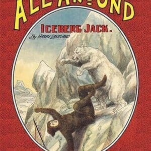 All Around Weekly: Iceberg Jack - Art Print