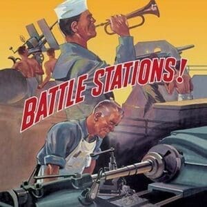 Battle Stations! Keep 'Em Fighting! - Art Print