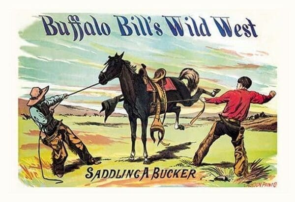 Buffalo Bill: Saddling a Bucker - Art Print