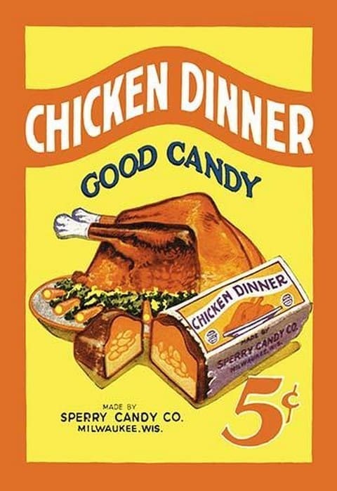 Chicken Dinner Good Candy - Art Print