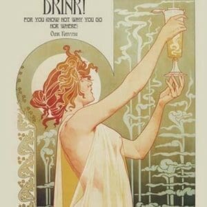 Drink! Drink! by Omar Khayyam - Art Print