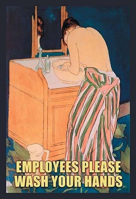 Employees Please Wash your Hands by Wilbur Pierce - Art Print