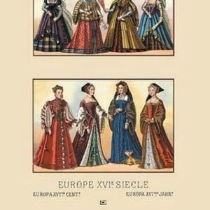 European Noblewomen of the Sixteenth Century by Auguste Racinet - Art Print