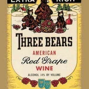 Extra Rich Three Bears American Red Grape Wine - Art Print