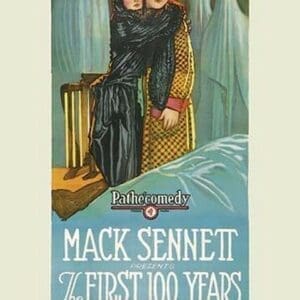 First 100 Years by Mack Sennett - Art Print