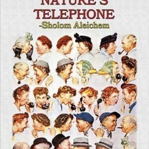 Gossip is Natures Telephone by Sholom Alechem - Art Print