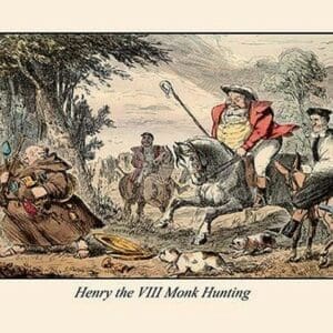 Henry VIII Monk Hunting by John Leech - Art Print