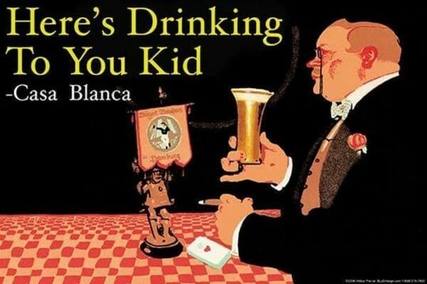 Here's drinking to you kid by Wilbur Pierce - Art Print