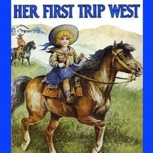 Honey Bunch: Her First Trip West by Walter S. Rogers - Art Print