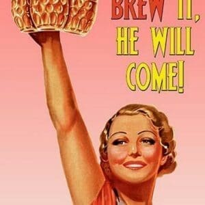 If You brew it