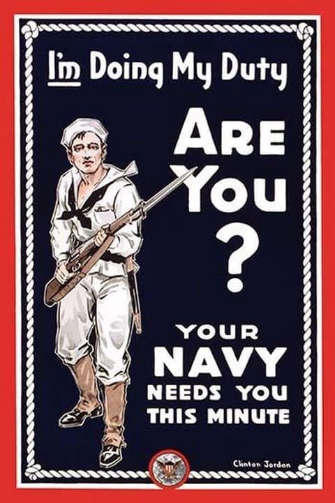 I'm doing my duty are you? Your Navy needs you this minute by Clinton Jordan - Art Print