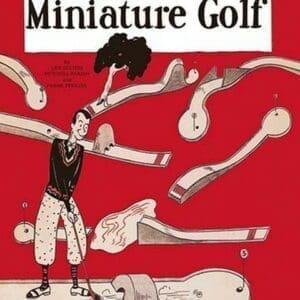 I've Gone Goofy over Miniature Golf by Von Stillfried - Art Print