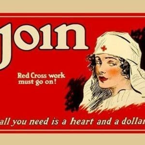 Join - Red Cross Work Must Go On! by Dexter - Art Print