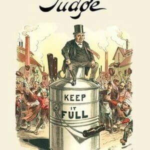 Judge: Keep It Full for 1904 by Victor Gillam - Art Print