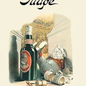 Judge: The Expansion Beverage That Made Senator Hoar Look Like Thirty Cents by Grant Hamilton - Art Print