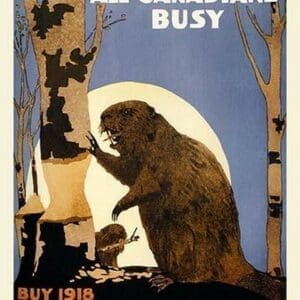 Keep All Canadians Busy - Art Print