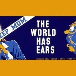 Keep Mum - The World Has Ears by Edward T. Grigware - Art Print