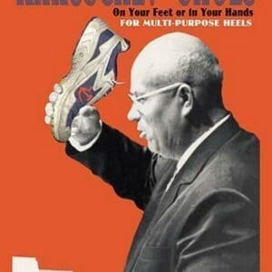 Khruschev Shoes: On Your Feet or in Your Hands by Wilbur Pierce - Art Print