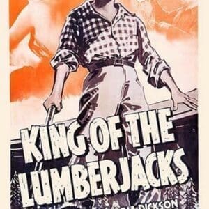 King of the Lumberjacks - Art Print