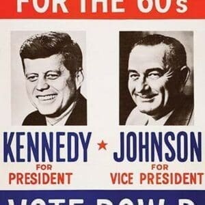 Leadership for the 60's - Vote Row B by New York State Democratic Committee - Art Print