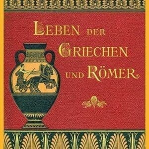 Leben der Greichen und Romer - Art Print