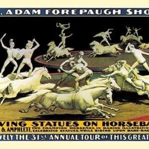 Living Statues on Horseback: The Original Adam Forepaugh Shows - Art Print