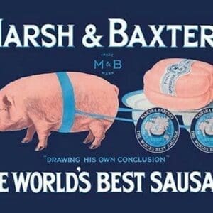 Marsh and Baxter's World's Best Sausage by Simon - Art Print