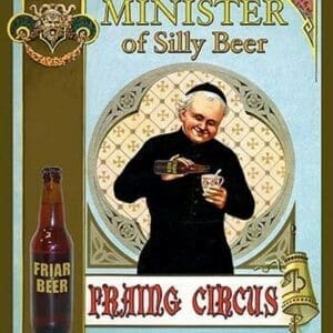 Minister of Silly Beer by Wilbur Pierce - Art Print