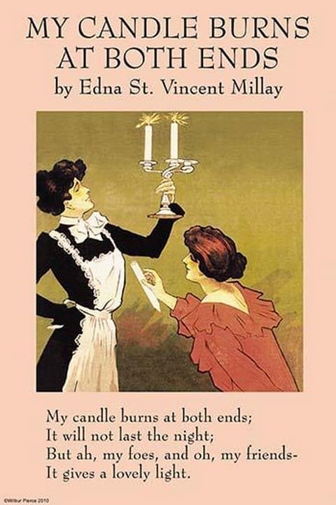 My Candle Burns at Both Ends by Edna St. Vincent Millay - Art Print