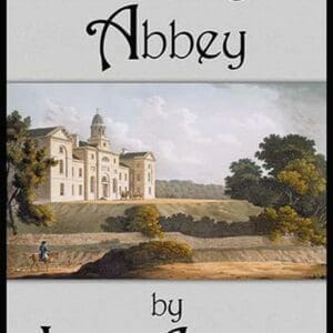 Northanger Abbey by Jane Austen - Art Print