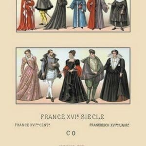 Officials and Aristocrats of Sixteenth Century France by Auguste Racinet - Art Print