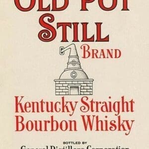 Old Pot Still Brand Kentucky Straight Bourbon Whisky - Art Print