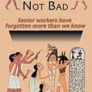 Old in Not Bad by Wilbur Pierce - Art Print