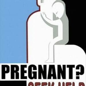 Pregnant? Seek Help. by Wilbur Pierce - Art Print