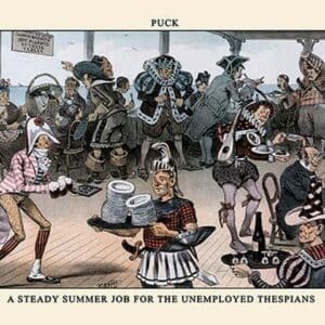 Puck Magazine: A Steady Summer Job for the Unemployed Thespians by Frederick Burr Opper - Art Print