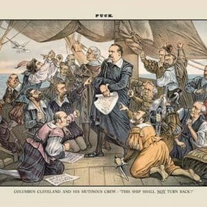 Puck Magazine: Columbus Cleveland and His Mutinous Crew by Bernhard Gillam - Art Print