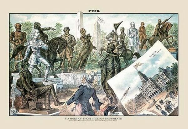 Puck Magazine: No More of Those Hideous Monuments by Bernhard Gillam - Art Print