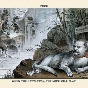 Puck Magazine: When the Cat's Away