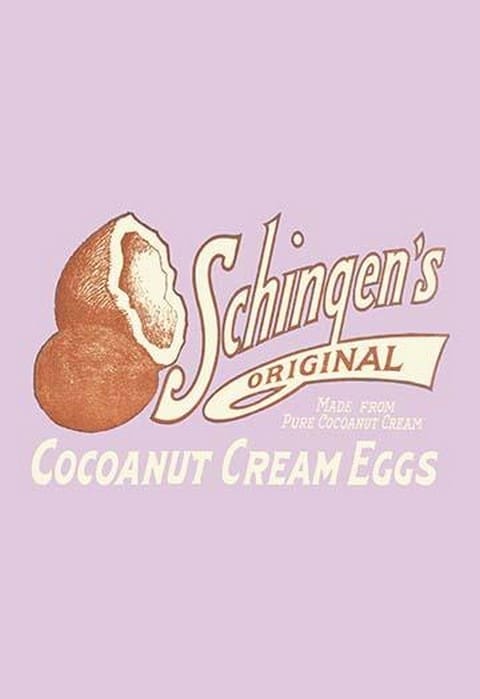 Schingen's Cocoanut Cream Eggs - Art Print