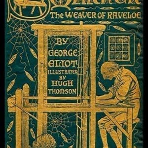 Silas Marner; The Weaver of Raveloe by George Eliot - Art Print