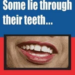 Some lie through their teeth by Wilbur Pierce - Art Print