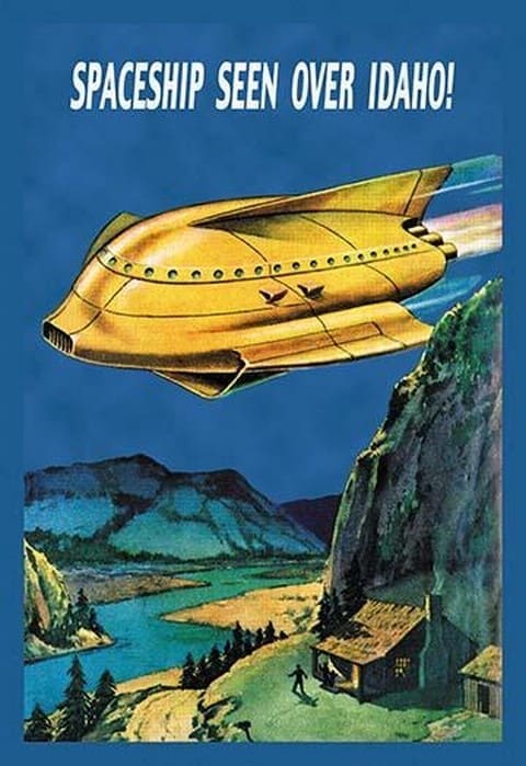 Spaceship Seen Over Idaho! - Art Print