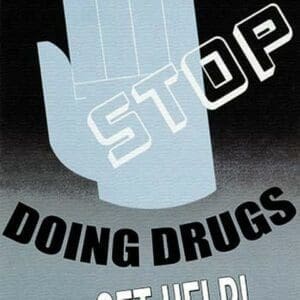 Stop Doing Drugs by Wilbur Pierce - Art Print