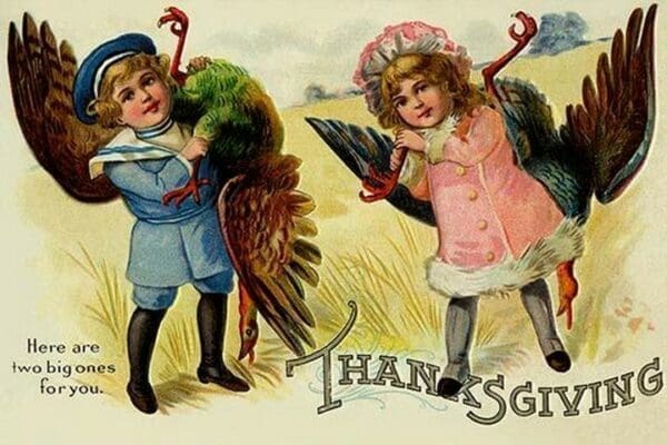 Thanksgiving; Here are two big ones for you - Art Print