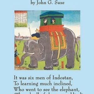 The Blind men & the Elephant by John G. Saxe - Art Print