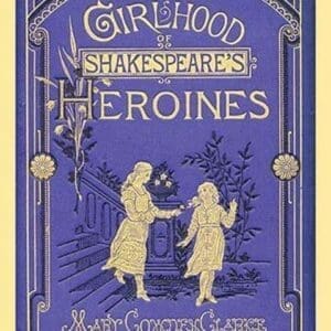 The Girlhood of Shakespeare's Heroines - Art Print