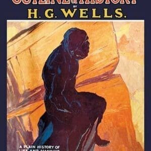 The Outline of History by HG Wells