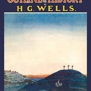 The Outline of History by HG Wells