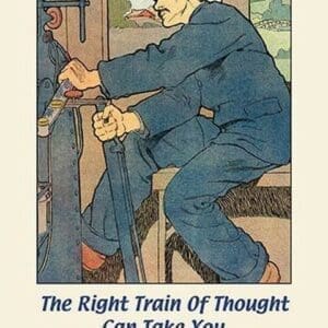 The Right Train of Thought Can take you to a better station in Life by Sara Pierce - Art Print