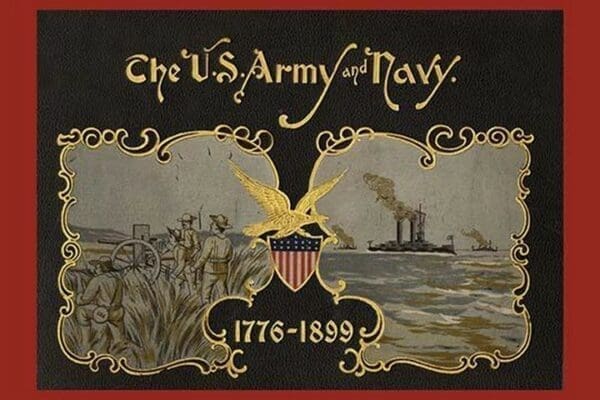 The U.S. Army and Navy 1776-1899 - Art Print